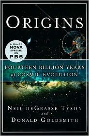 Book cover of Origins: Fourteen Billion Years of Cosmic Evolution by Neil deGrasse Tyson, Donald Goldsmith