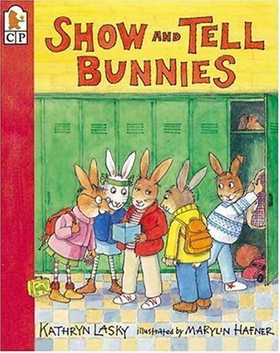 Book cover of Show And Tell Bunnies by Kathryn Lasky