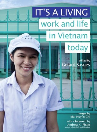 Book cover of It's a Living: Work and Life in Vietnam Today by Gerard Sasges (Ed.)