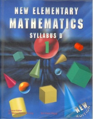 Book cover of New Elementary Mathematics Syllabus D by Sin Kwai Meng, Wong Khoon Yoong (editor)