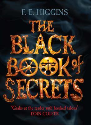Book cover of The Black Book of Secrets by F.E. Higgins