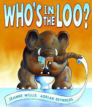 Book cover of Who's in the Loo? by Jeanne Willis