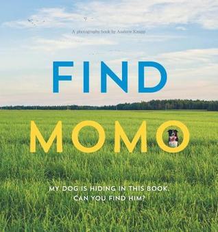 Book cover of Find Momo: A Photography Book by Andrew  Knapp