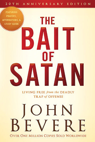 Book cover of The Bait Of Satan: Living Free From The Deadly Trap Of Offense by John Bevere