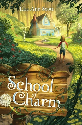 Book cover of School Of Charm by Lisa Ann Scott