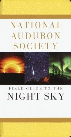 Book cover of Field Guide To The Night Sky by Mark R. Chartrand, National Audubon Society, Jane  Friedman