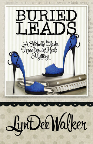 Book cover of Buried Leads by LynDee Walker