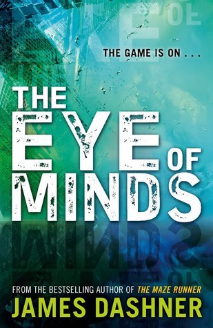Book cover of The Eye of Minds by James Dashner