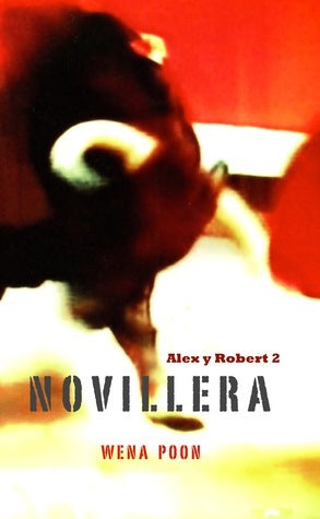 Book cover of Novillera: Alex Y Robert 2 by Wena Poon