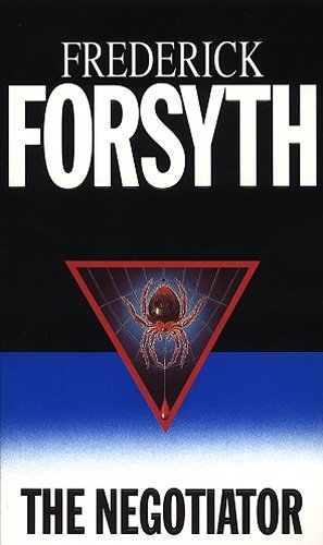 Book cover of The Negotiator by Frederick Forsyth