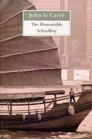 Book cover of The Honourable Schoolboy by John Le Carré