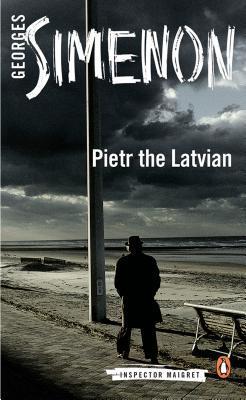 Book cover of Pietr the Latvian by Georges Simenon, David Bellos (Translation)
