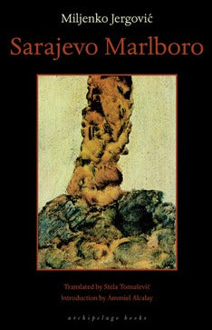 Book cover of Sarajevo Marlboro by Miljenko Jergović, Stela Tomasevic (Trans.)