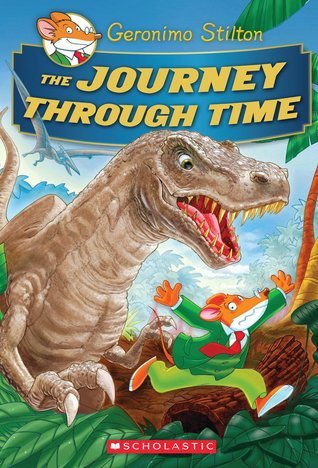 Book cover of The Journey Through Time by Geronimo Stilton, Elisabetta Dami