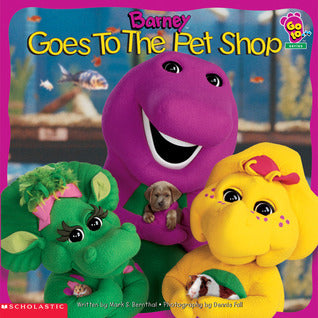 Book cover of Barney Goes To The Pet Shop by Mark S. Bernthal, Dennis Full (Photographer)