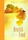 Book cover of Health Food: A Daily Guide To Spiritual Nourishment For The Soul by Kenneth E. Hagin