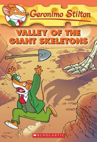 Book cover of Valley Of The Giant Skeletons by Geronimo Stilton