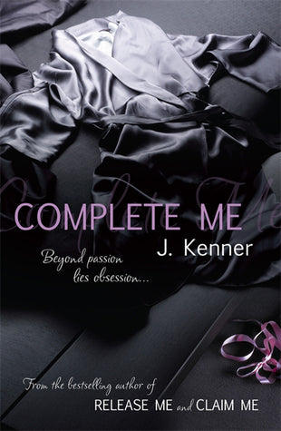 Book cover of Complete Me by J. Kenner (Contrib.)