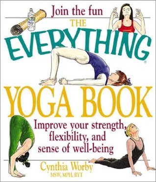 Book cover of Everything Yoga Book by Cynthia Worby