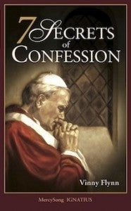 Book cover of 7 Secrets of Confession by Vinny Flynn