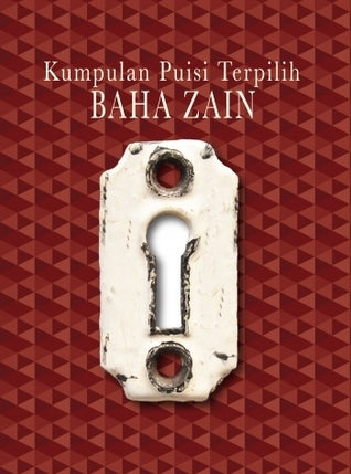 Book cover of Kumpulan Puisi Terpilih Baha Zain by Baharuddin Zainal