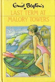 Book cover of Last Term At Malory Towers by Enid Blyton