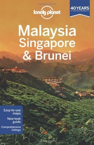 Book cover of Malaysia, Singapore & Brunei 12 by Various, Simon Richmond, Cristian Bonetto, Celeste Brash, Joshua Samuel Brown, Austin Bush, Adam Karlin, Shawn Low, Daniel Robinson