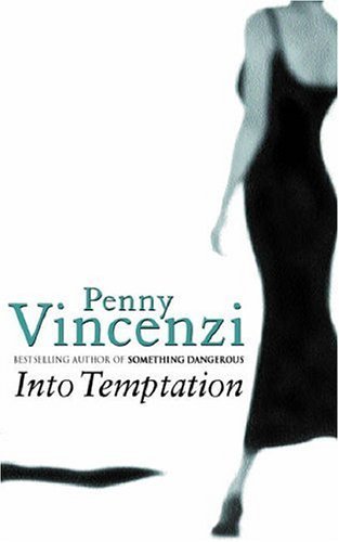 Book cover of Into Temptation by Penny Vincenzi