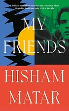 Book cover of My Friends by Matar Hisham