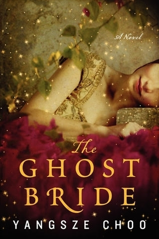 Book cover of The Ghost Bride by Yangsze Choo