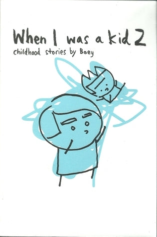 Book cover of When I Was a Kid 2 by Boey