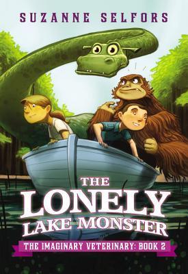 Book cover of The Lonely Lake Monster by Suzanne Selfors, Dan Santat (Illustrations)