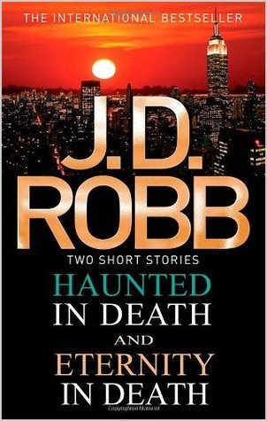 Book cover of Haunted In Death / Eternity In Death by J.D. Robb