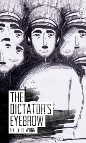 Book cover of The Dictator's Eyebrow by Cyril Wong