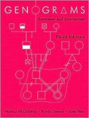 Book cover of Genograms: Assessment And Intervention by Monica McGoldrick, Randy Gerson, Sueli Petry