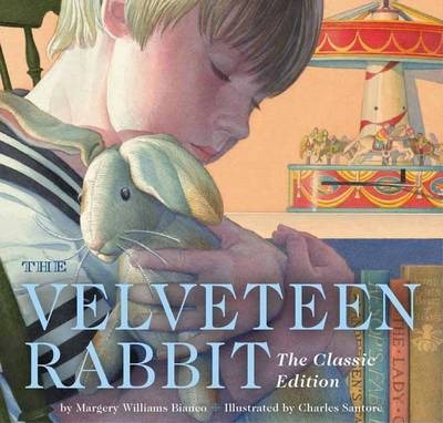 Book cover of The Velveteen Rabbit by Margery Williams Bianco, Charles Santore (Illus.)