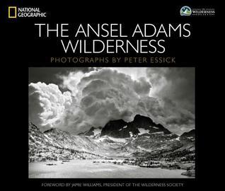 Book cover of Ansel Adams Wilderness, The by Peter Essick (Photographer)