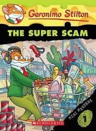 Book cover of The Super Scam by Geronimo Stilton