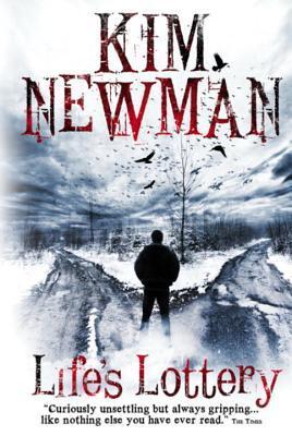 Book cover of Lifes Lottery by Kim Newman