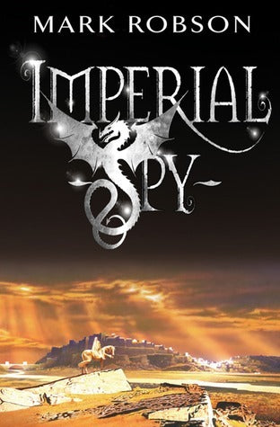 Book cover of Imperial Spy by Mark Robson