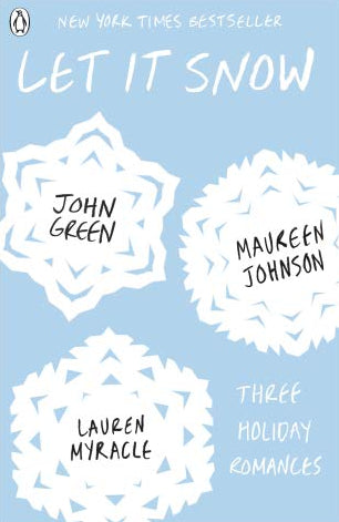 Book cover of Let It Snow by John Green, Maureen Johnson, Lauren Myracle