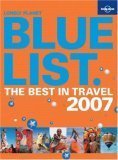 Book cover of Bluelist: The Best in Travel 2007 by Lonely Planet (Manufactured By)