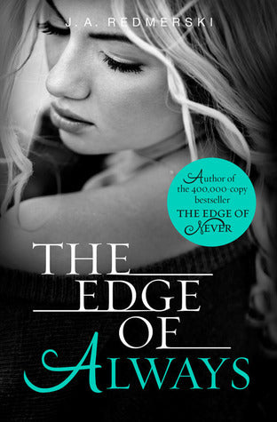 Book cover of The Edge of Always by J.A. Redmerski