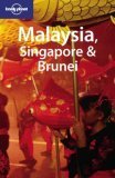 Book cover of Malaysia, Singapore & Brunei by Lonely Planet, Damian Harper, Simon Richmond