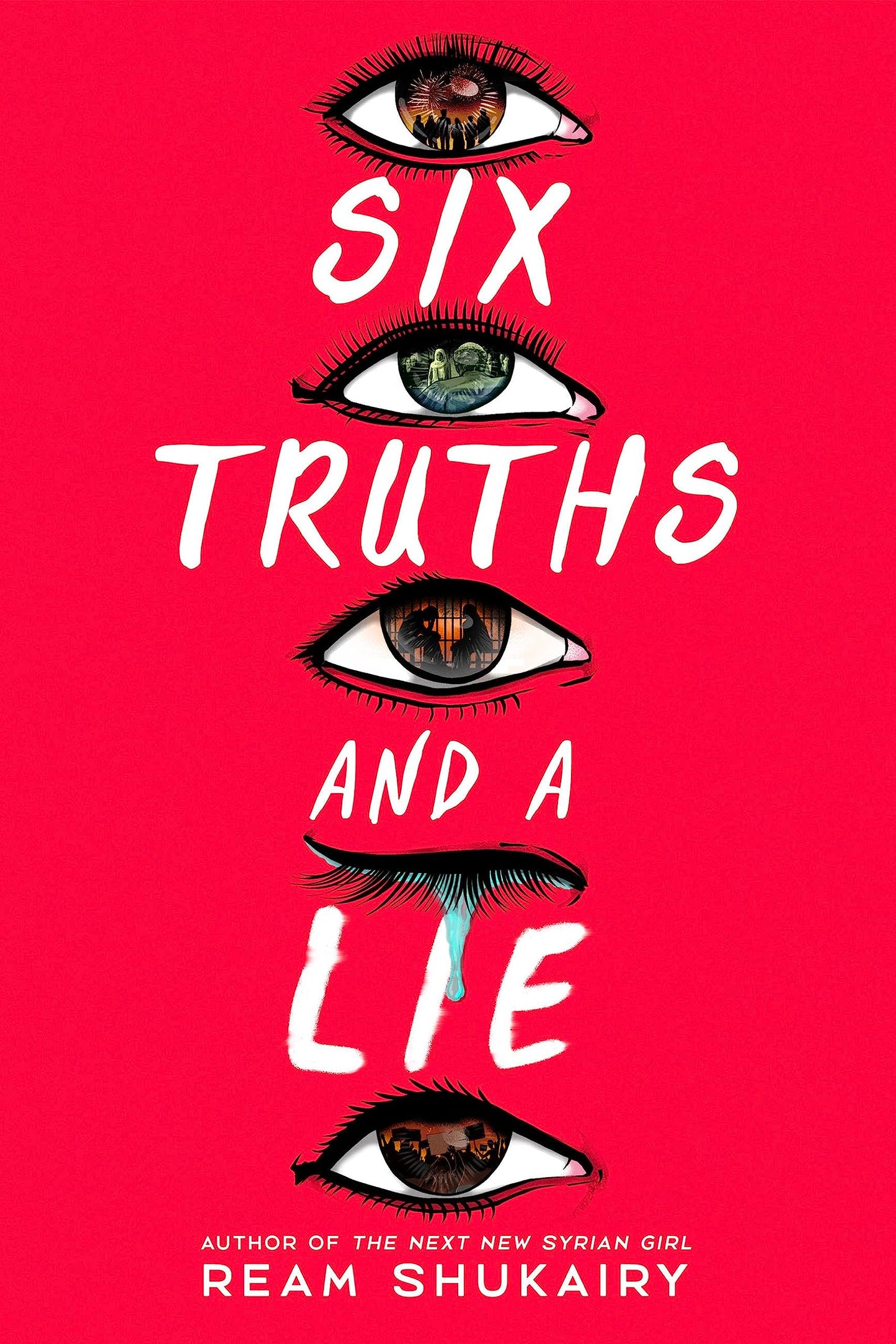 Book cover of Six Truths And A Lie by Ream Shukairy