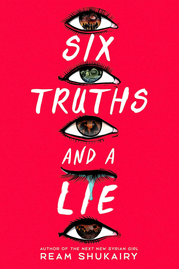 Book cover of Six Truths And A Lie by Ream Shukairy