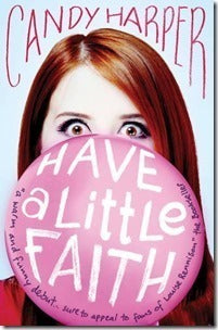 Book cover of Have a Little Faith by Candy Harper