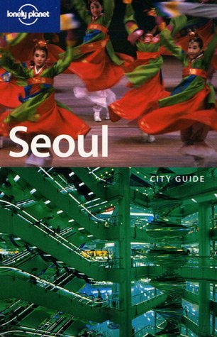 Book cover of Lonely Planet Seoul by Lonely Planet, Martin Robinson