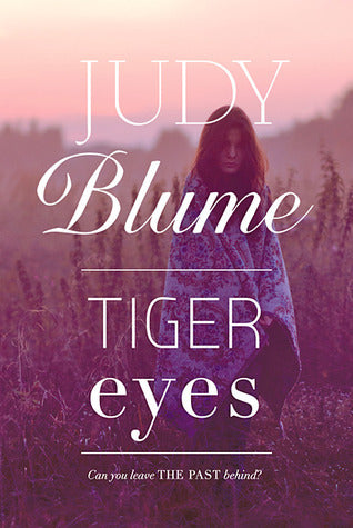 Book cover of Tiger Eyes by Judy Blume