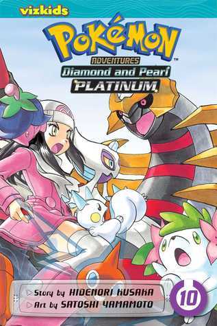 Book cover of Pokémon Adventures: Diamond And Pearl/Platinum, Vol. 10 by Hidenori Kusaka, Satoshi Yamamoto (Illus.)